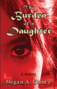 Coverof Burden of a Daughter is a close up of a woman's left eye and part of her face and is tinted red.