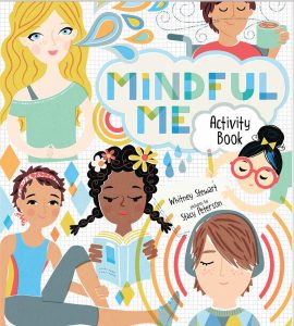 Cover of Mindful Me Activity Book shows six children in various acts of mindfulness.