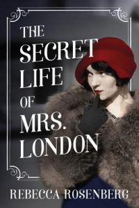 Cover of Secret Life of Mrs. London shows an old-fashioned woman wearing a red hat and a fur coat.
