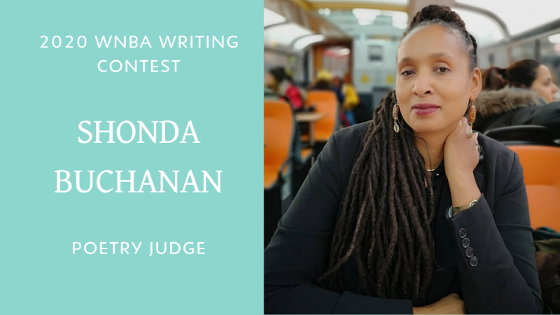 2020 WNBA Writing Contest Poetry Judge Shonda Buchanan