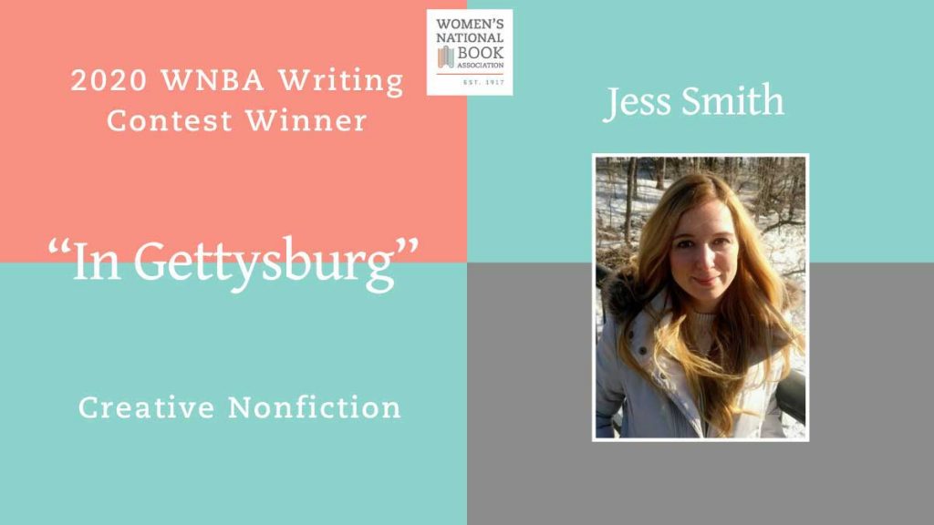 2020 WNBA Writing Contest Creative Nonfiction winner is In Gettysburg by Jess Smith, who is shown with long blond hair wearing a white parka.