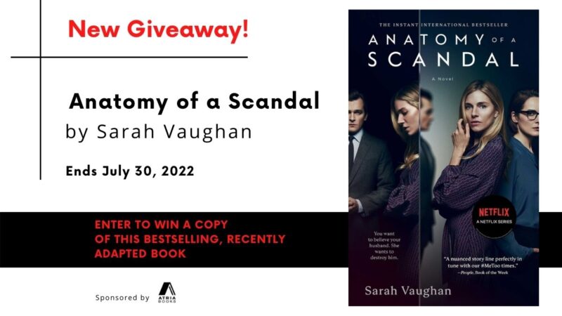 Graphic promoting the Anatomy of a Scandal book giveaway which shows the media tie-in edition cover of the book.