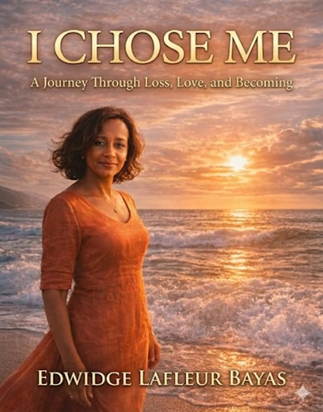 I Chose Me, by Edwidge Lefleur