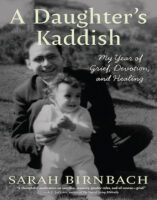 A Daughters Kaddish, by Sarah Birnbach