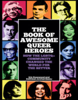 The Awesome Book of Queer Heroes, by Kathleen Archambeau and Eric Rosswood