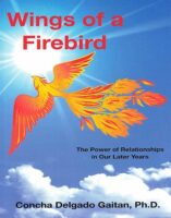 Wings of a Firebird, by Concha Delgado Gaitan, PhD